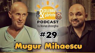 ELEVUL N-A ÎNVĂȚAT ȘI E REPETENT? PLĂTEȘTE ANUL ȘCOLAR | MUGUR MIHĂESCU | CelebruȘiPărintePODCAST#29