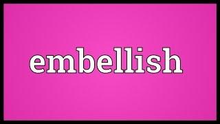 Embellish Meaning