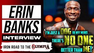 "I AM MEN'S PHYSIQUE!" | Erin Banks Interview | Iron Road To The 2024 Olympia