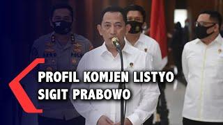 Profil Komjen Listyo Sigit, Kabareskrim Yang Berhasil Tangkap Djoko Tjandra.