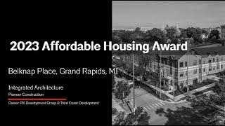 2023 AIA Grand Rapids Affordable Housing Award Winner - Belknap Place, Integrated Architecture