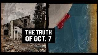 Uncovering the TRUTH About the October 7th Attack