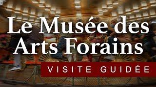 Teaser d'une visite au Musée des Arts Forains