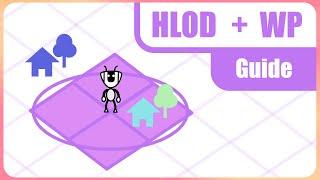 Generate HLODs in a world partition level tutorial tips & tricks : save time and gain performance