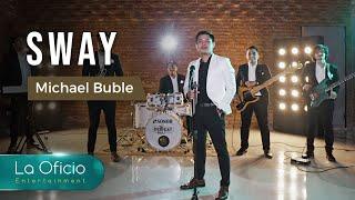 Sway - Michael Buble / Dean Martin | Cover by La Oficio Entertainment, Bali