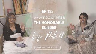 The Honorable Builder: Life Path 4