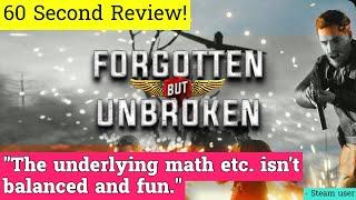 Forgotten but Unbroken review in 60 seconds!