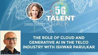 The Role of Cloud & Generative AI in the Telco Industry with Ishwar Parulkar of Amazon Web Services