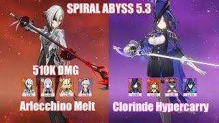 C0 Arlecchino Melt & C0 Clorinde Hypercarry | Spiral Abyss 5.3 | Genshin Impact