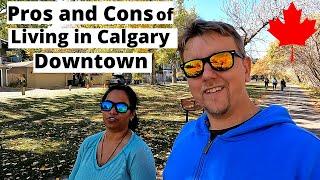 Pros and Cons of Living in Calgary Downtown