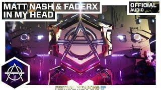 Matt Nash & FaderX - In My Head (Official Audio)