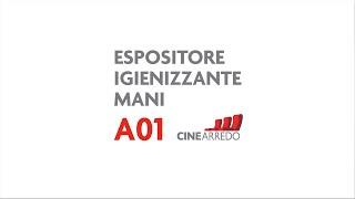 ESPOSITORE IGIENIZZANTE MANI A01 - CINEARREDO