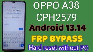 OPPO A38 Android 13 frp bypass/ oppo cph2579 google unlock/oppo A38 hard reset without PC