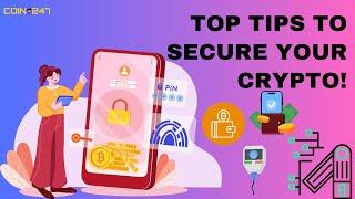 HOW TO SECURE YOUR CRYPTO INVESTMENTS: ESSENTIAL TIPS FOR SAFETY!