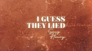 Savy Henry - I Guess They Lied (Lyric Video)