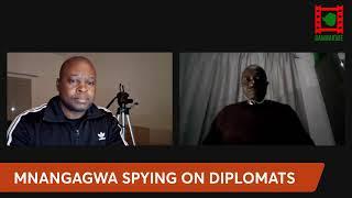 WATCH LIVE: How Mnangagwa is spying on diplomats and activists