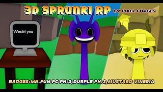 Roblox"3D Sprunki RP" by pixel forges BADGES:MR.Fun PC ph.3/Durple phase 3/MUSTARD VINERIA