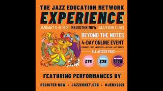 Performers - THE JAZZ EDUCATION NETWORK EXPERIENCE