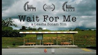 Wait For Me (Short Film)