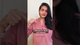 Affirmation to attract your soulmate. Law of attraction tip. #love