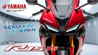 SEMAKIN DI DEPANALL NEW YAMAHA R15 V5 MELUNCUR DI INDONESIA DISAIN KEREN ABIS BRO | PCX | NMAX