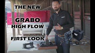 THE GRABO HIGH FLOW - FIRST LOOK