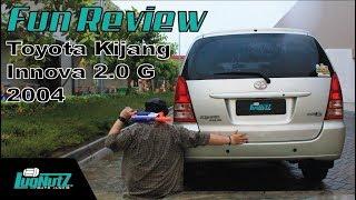 Toyota Kijang Innova 2.0 G 2004 FUN REVIEW - MPV Legendaris Toyota | LUGNUTZ Indonesia