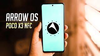 Arrow OS on the POCO X3 NFC - Smooth!!