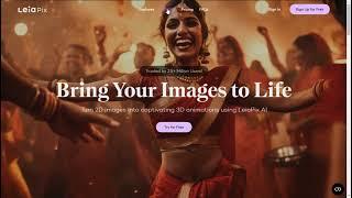 LeiaPix - Convert 2D to 3D Depth Animation AI Technology  AI-review