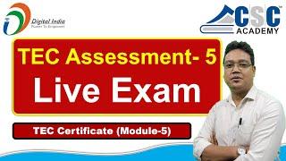 Tec Exam Module-5 | Tec Live Exam 2024 | CSC Tec Exam Questions and Answers | Tec Assessment Exam