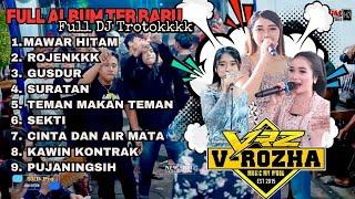 FULL ALBUM V-ROZHA MUSIK DJ TROTOOKKK -ROJENK-GUSDUR-TMT- Live Gembong Malanggaten Kebakkramat