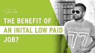 Low paid initial jobs as a base for later success | Mr Chip