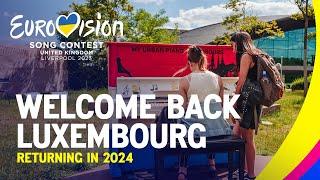 Welcome back Luxembourg!  | Eurovision Song Contest | #Eurovision2024