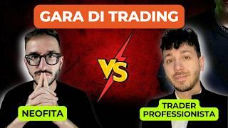 Gara di Trading - Neofita VS Trader Professionista @Leotrading89