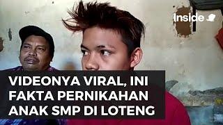 VIDEONYA VIRAL, INI FAKTA PERNIKAHAN ANAK SMP DI LOTENG