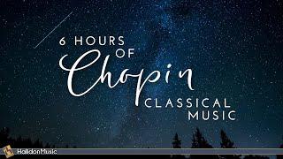 6 Hours Chopin for Studying, Concentration & Relaxation