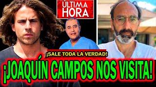 JOAQUÍN CAMPOS NOS VISITA por Daniel Sancho y Rodolfo Sancho tras CRIMEN Edwin Arrieta TAILANDIA