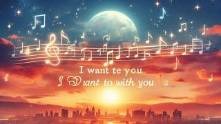 I want to be with you - (Official Song)  #lyricloom