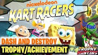 Nickelodeon Kart Racers - Dash and Destroy Trophy/Achievement