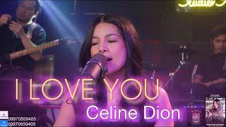 I LOVE YOU-CELINE DION-2024 COVER AILA SANTOS & R2K BAND