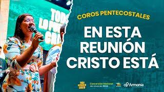 EN ESTA REUNIÓN CRISTO ESTÁ | COROS DE AVIVAMIENTO | CNJ-ECUADOR 2024