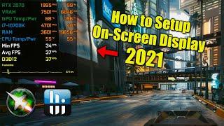 How to Setup On-Screen Display with MSI Afterburner + HWiNFO (2021)