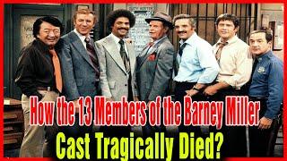  How the 13 Members of the Barney Miller Cast Tragically Died?