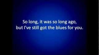 Gary Moore: Still Got The Blues (lyrics)