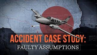 Accident Case Study: Faulty Assumptions