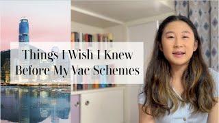 Things I Wish I Knew Before My Vac Schemes | Hong Kong Magic Circle Firms