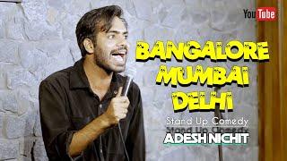 Bangalore is Worst | Standup Comedy by Adesh Nichit