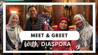 VLOG | MEET & GREET (YB DATO' SRI ABDUL RAHMAN BIN MOHAMAD) WITH DIASPORA