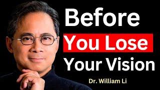 5 Superfoods Protect Eyes & Reduce Vision Loss | Dr  William Li