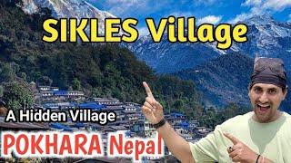 SIKLES A Beautiful Hidden Village Near POKHARA